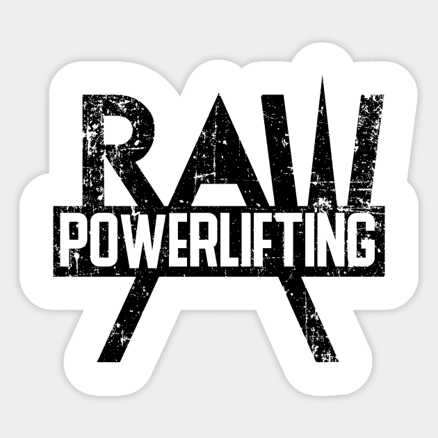 Raw Powerlifting Themed Special Design T-shirts Sticker by PowerliftingT